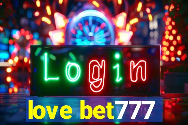 love bet777